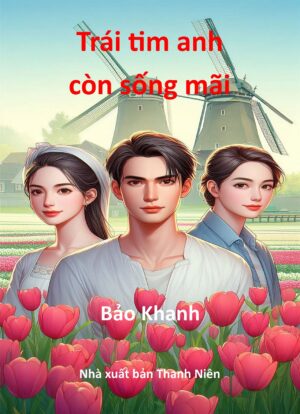 Trái tim anh còn sống mãi